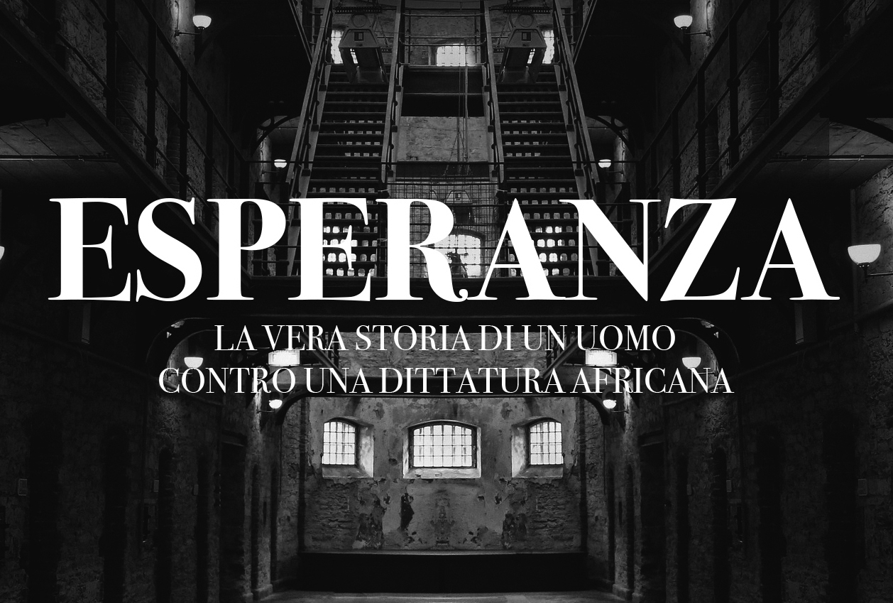 Esperanza - La vera storia di un uomo contro una dittatura africana Esperanza - La vera storia di un uomo contro una dittatura africana