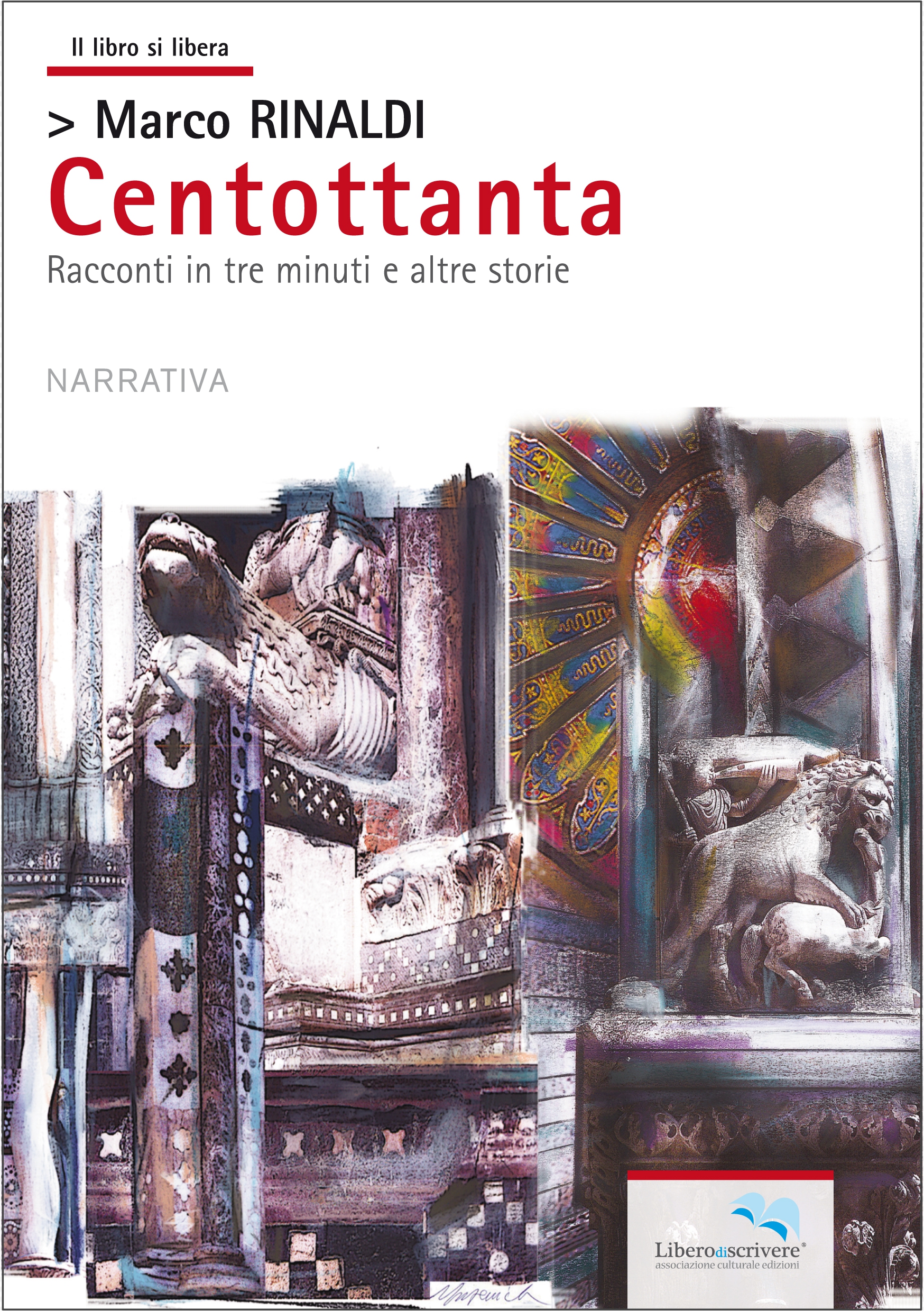 CENTOTTANTA racconti in tre minuti e altre storie CENTOTTANTA racconti in tre minuti e altre storie