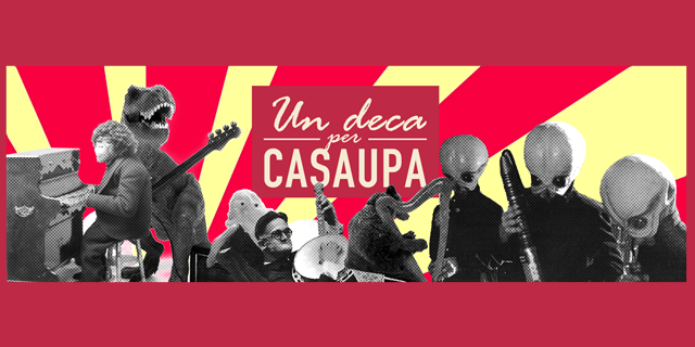 Un Deca per Cas*Aupa