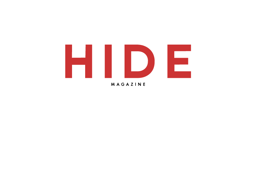 HIDE MAGAZINE
 HIDE MAGAZINE