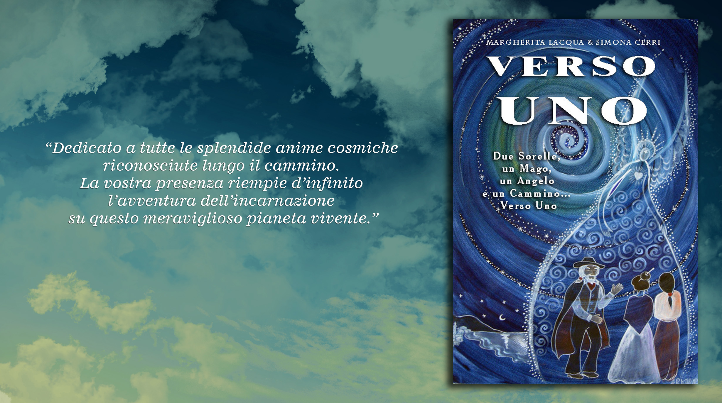 Sostieni la pubblicazione del libro "VERSO UNO - due sorelle, un mago, un angelo e un cammino."