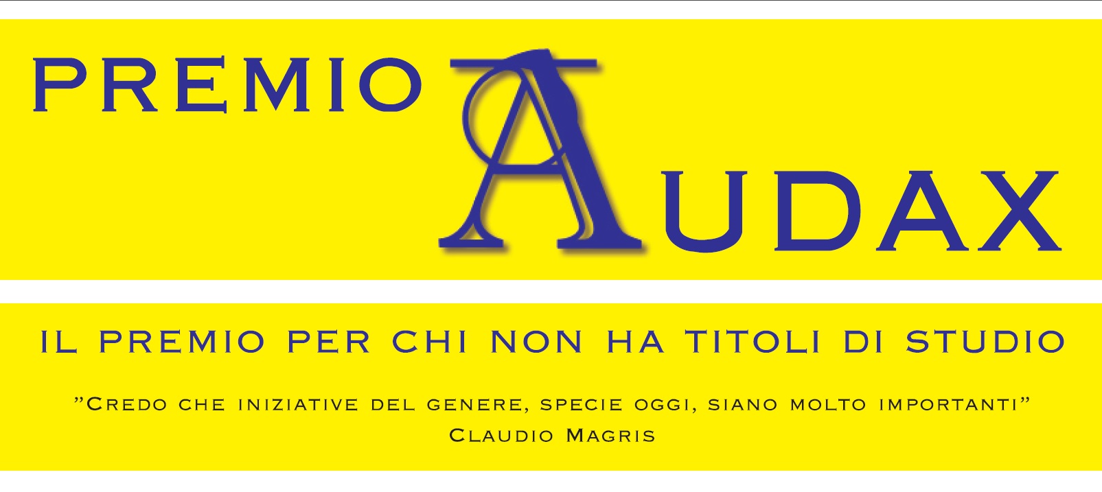 Premio Letterario Audax
Il Premio per chi non ha titoli di studio