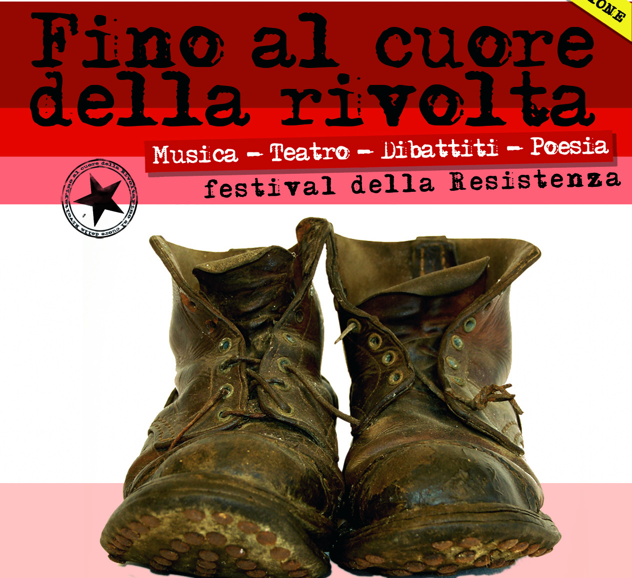 "Fino al cuore della rivolta".
Edizione XI del festival della Resistenza